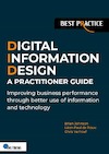 Digital Information Design (DID) – A Practitioner Guide - Brian Johnson, Leon-Paul de Rouw, Chris Verhoef (ISBN 9789401809948)