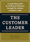 The customer leader (e-Book) - Rudy Moenaert, Henry Robben (ISBN 9789493282193)