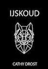 IJskoud (e-Book) - Cathy Drost (ISBN 9789402187083)