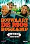 Houwaart, de Mos, Boskamp (e-Book) - Wim de Bock (ISBN 9789067970211)