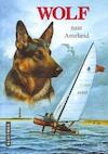 Wolf naar Ameland - Jan Postma (ISBN 9789020634181)
