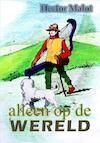 Alleen op de wereld - Hector Malot (ISBN 9789491254963)