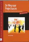 De weg naar projectsucces (e-Book) - Teun van Aken (ISBN 9789087539542)