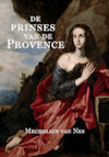 De Prinses van de Provence - Mechelien van Nes (ISBN 9789492421296)