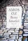 Beste fanatici (e-Book) - Amos Oz (ISBN 9789403116105)