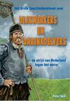 Dijkwerkers en Darinkdelvers - Het Grote Geschiedenisboek over de strijd van Nederland tegen het water - Peter Smit (ISBN 9789491263514)