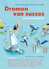 Dromen van succes (e-Book) - Barbara Barend, Marlies van Cleeff (ISBN 9789492899217)