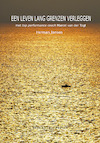 Een leven lang grenzen verleggen - Herman Jansen, Marcel van der Togt (ISBN 9789078709329)