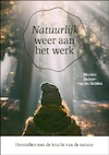 Natuurlijk weer aan het werk - Marieke Buijsse-van der Heijden (ISBN 9789492528582)