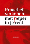Proactief verkopen met peper in je reet - Ingrid van Sloun (ISBN 9789493191624)