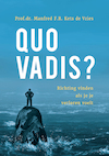 Quo Vadis? - Manfred F. R. Kets de Vries (ISBN 9789085601241)