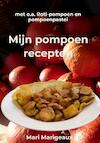 Mijn Pompoen Recepten - Mari Marigeaux (ISBN 9789464652734)