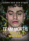 Team Mortis 11 - Stille Waters (e-book) (e-Book) - Bjorn Van den Eynde (ISBN 9789463374767)