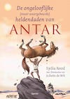 De ongelofelijke (maar waargebeurde) verhalen van Antar - Lydia Rood (ISBN 9789045128542)