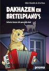 Dakhazen en bretelpiano's (e-Book) - Arie Bras, Wim Daniëls (ISBN 9789000310142)
