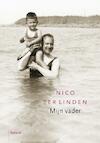 Mijn vader - Nico ter Linden (ISBN 9789460033308)