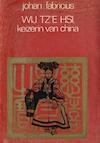 Wij Tz'e Hsi keizerin van China (e-Book) - Johan Fabricius (ISBN 9789025863401)