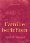 Familieberichten (e-Book) - Chantal van Dam (ISBN 9789038893105)