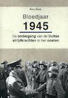 Bloedjaar 1945 - Perry Pierik (ISBN 9789461536730)