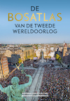 De Bosatlas van de Tweede Wereldoorlog - Redactie Bosatlas (ISBN 9789001122515)