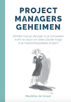 Projectmanagers geheimen (e-Book) - Mariëlle de Groot (ISBN 9789493187177)