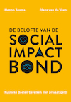 De belofte van de social impact bond - Menno Bosma, Hans van de Veen (ISBN 9789085601029)