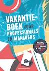 Vakantieboek voor professionals en managers 2023 (ISBN 9789047017219)
