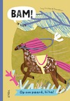 BAM! Ik lees: Op een paard, hi ha! - Tiny Fisscher (ISBN 9789021475936)