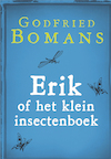 Erik of het klein insectenboek (e-Book) - Godfried Bomans (ISBN 9789460928390)