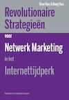 Revolutionaire strategieen voor netwerk marketing in het internettijdperk - Dave Vass, Doug Vass (ISBN 9789077662151)