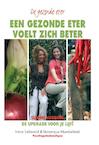 Een gezonde eter voelt zich beter (e-Book) - Irene Lelieveld, Veronique Hundscheid (ISBN 9789038922546)