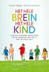 Het hele brein, het hele kind (e-Book) - Daniel J. Siegel, Tina Payne Bryson (ISBN 9789055948109)