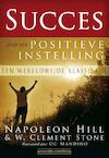 Succes door een positieve instelling - Napoleon Hill, W.Clement Stone (ISBN 9789079872701)