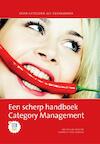 Een scherp handboek category management (e-Book) - Jan-Willem Grievink, Embrecht van Groesen (ISBN 9789081056502)