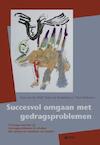 Succesvol omgaan met gedragsproblemen (e-Book) - Kees van der Wolf, Tanja van Beukering, Theo Veldkamp (ISBN 9789033496882)