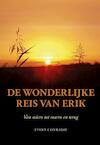 De wonderlijke reis van Erik - Evert Conradie (ISBN 9789089548627)