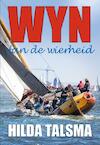 Wyn fan de wierheid - Hilda Talsma (ISBN 9789089548740)