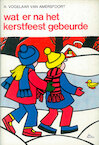 Wat er na het kerstfeest gebeurde (e-Book) - A. Vogelaar-van Amersfoort (ISBN 9789402900774)