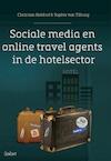 Sociale media en online travel agents in de hotelsector - Christian Holthof, Sophie van Tilburg (ISBN 9789044134933)