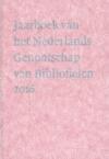 Jaarboek van het Nederlands Genootschap van Bibliofielen 2016 - Paul Hoftijzer, Marianne Brouwer, Rickey Tax, Frans Janssen (ISBN 9789490913717)