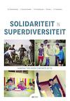 Solidariteit in superdiversiteit - Nick Schuermans, Joke Vandenabeele, Stijn Oosterlynck, Marc Jans, Dirk Holemans (ISBN 9789462929852)