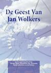 De Geest van Jan Wolkers - Peter Smit (ISBN 9789047624936)