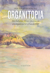 Organitopia (e-Book) - Ina Smittenberg (ISBN 9789463190534)