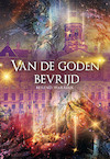 Van de goden bevrijd - Berend Warrink (ISBN 9789463650854)