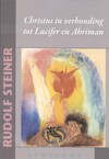 Christus in verhouding tot Lucifer en Ahriman - Rudolf Steiner (ISBN 9789492462268)