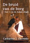 De bruid van de borg - Catharina J. Garrelds (ISBN 9789462601024)