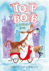 Top Bob de reddende hond - Harmen van Straaten (ISBN 9789025877538)