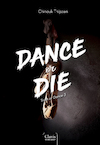 Dance or Die - Chinouk Thijssen (ISBN 9789044837438)