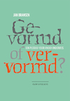 Gevormd of vervormd? (e-Book) - Jan Bransen (ISBN 9789492538833)