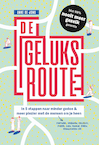 De geluksroute (e-Book) - Anne de Jong (ISBN 9789493213036)